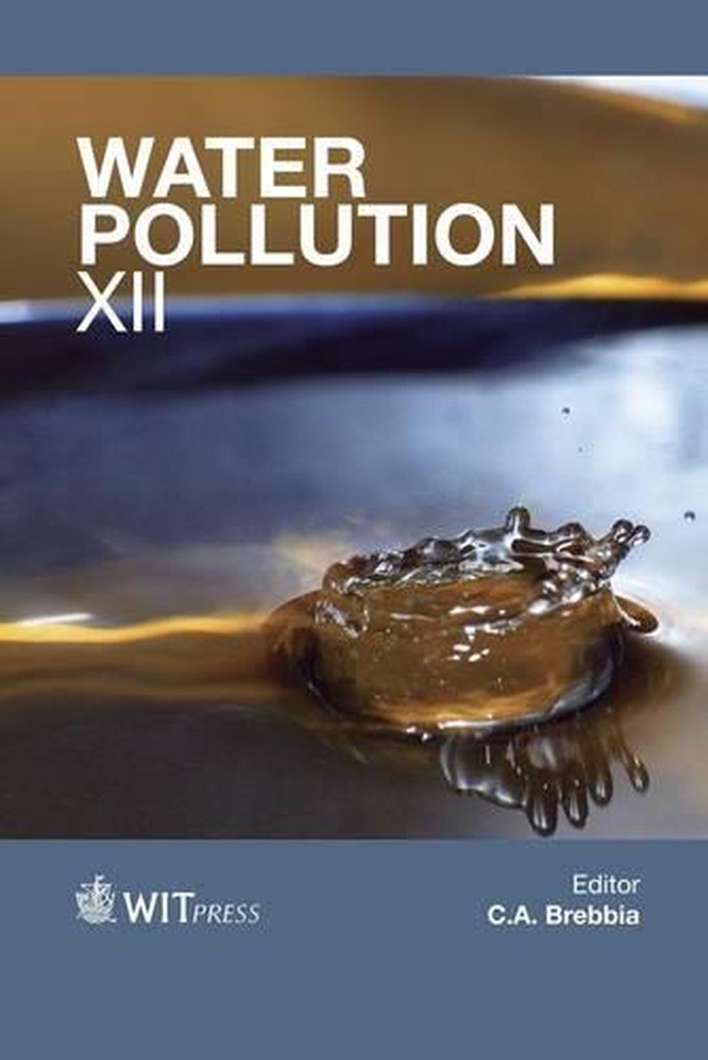Water Pollution XII (English) Hardcover Book Free Shipping ... Water Pollution XII (English) Hardcover Book Free Shipping ...
