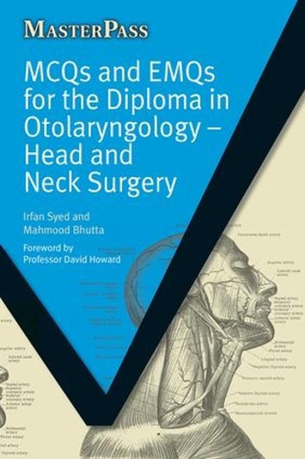 MCQs and EMQs for the Diploma in Otolaryngology Head and Neck Surgery by Irfan 9781846193347 eBay