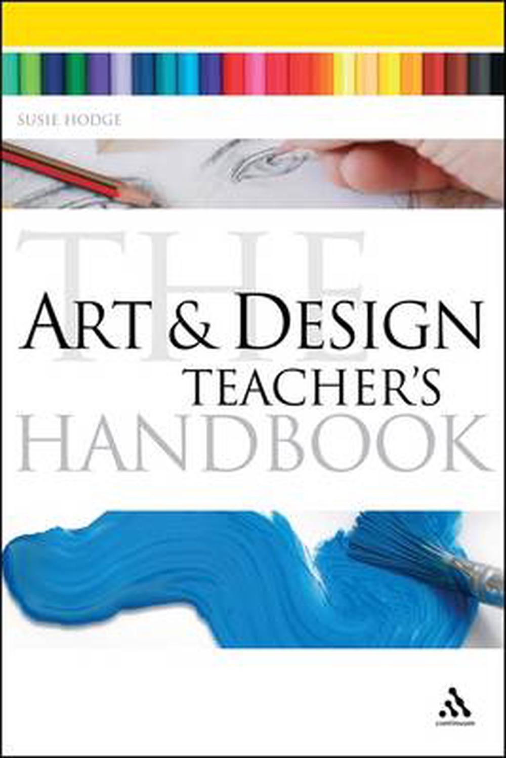The Art and Design Teacher's Handbook by Susie Hodge (English