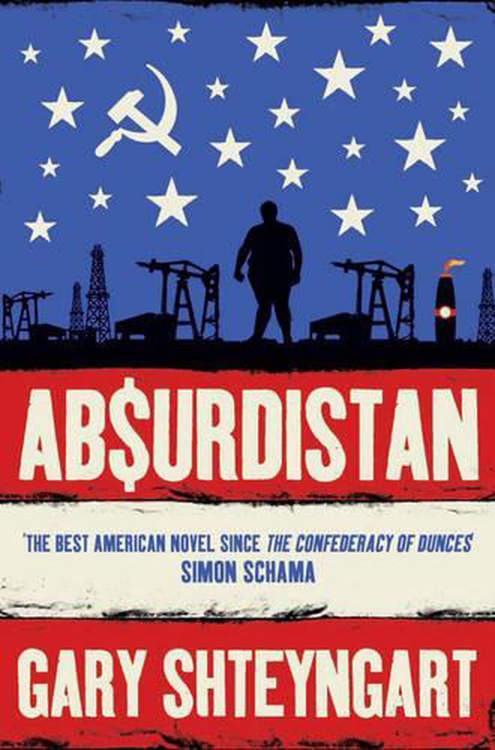 Absurdistan by Gary Shteyngart Absurdistan by Gary Shteyngart