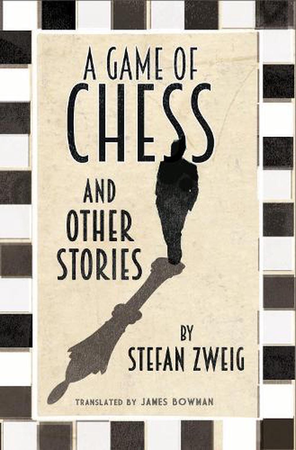 Chess Story by Stefan Zweig