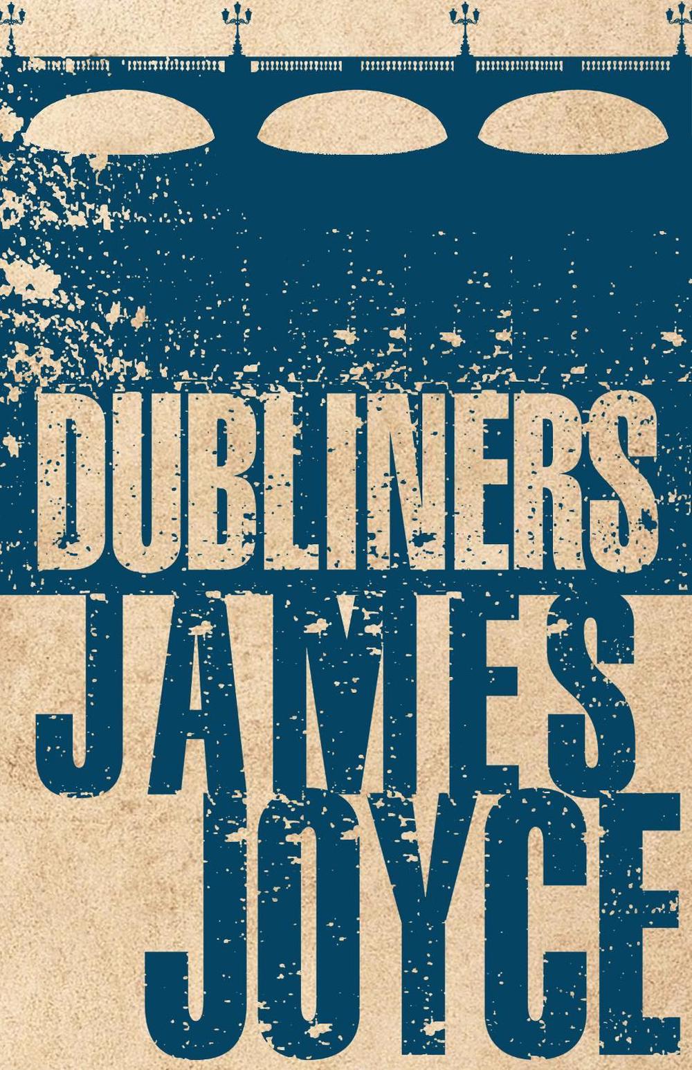 Dubliners by James Joyce Paperback Book Free Shipping! 9781847496317 eBay