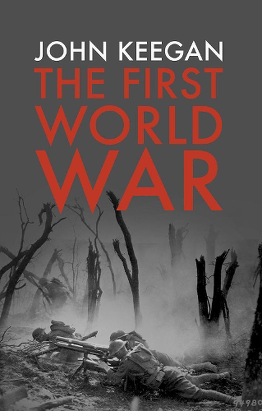 The First World War: Illustrated by John Keegan (English) Paperback ...