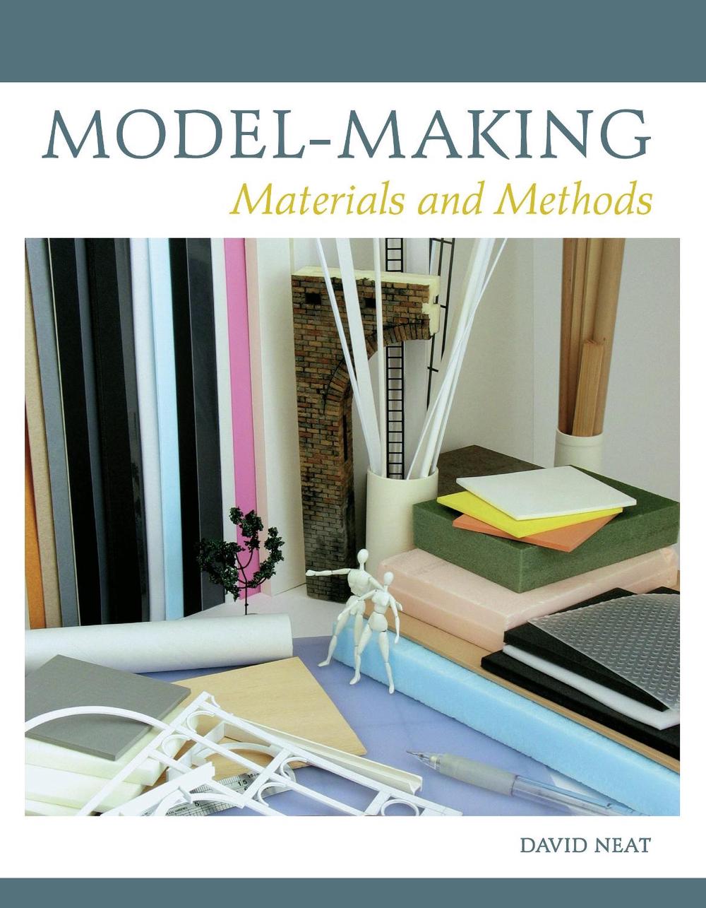 ModelMaking Materials and Methods by David Neat (English) Hardcover