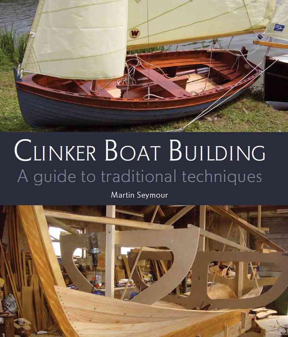 Clinker Boat Building by Martin Seymour (English 
