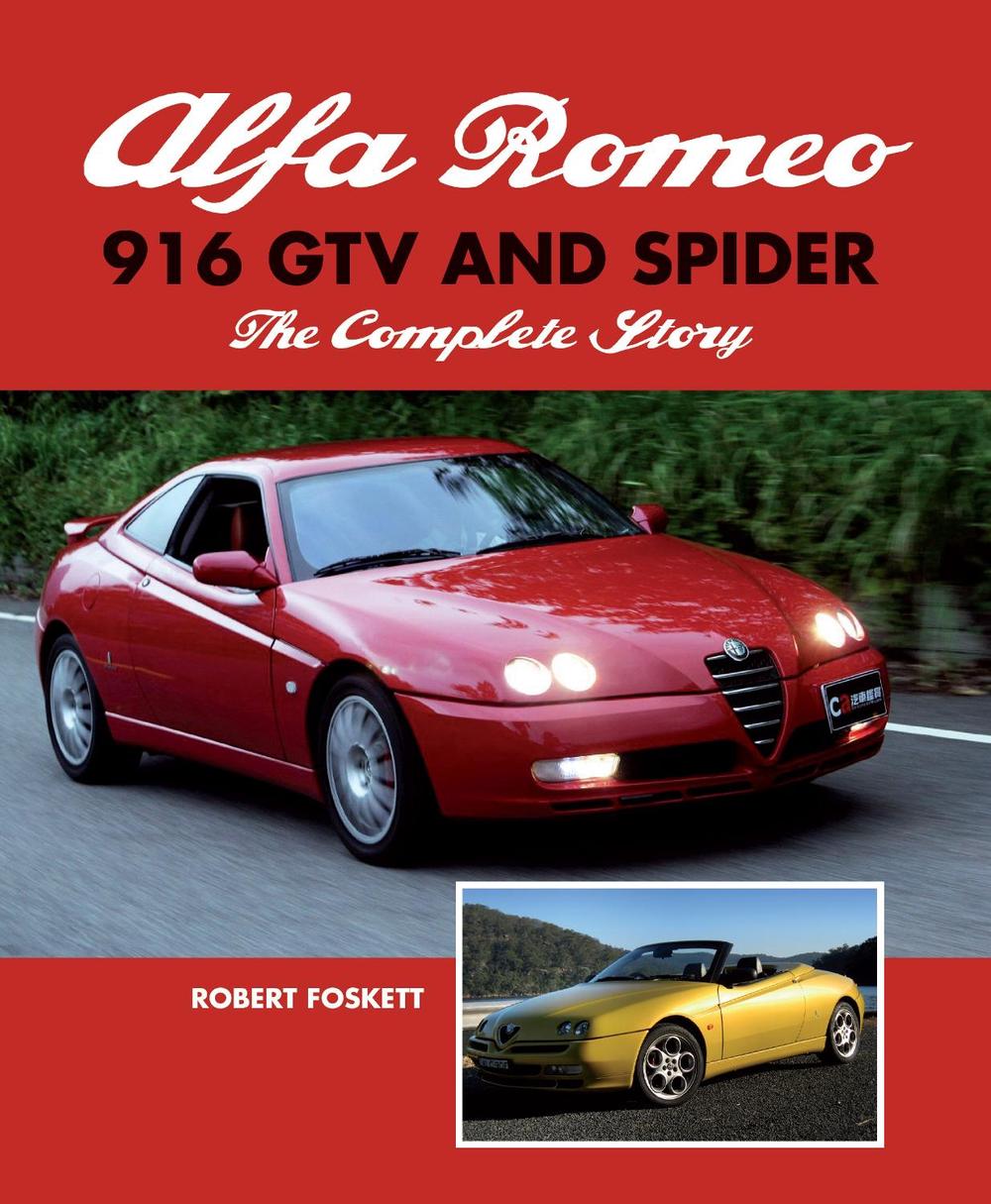 Alfa Romeo 916 Gtv And Spider The Complete Story By