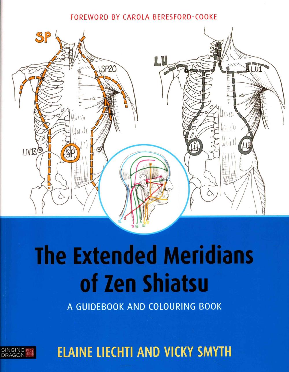 Extended Meridians of Zen Shiatsu: A Guidebook and Colouring Book by ...