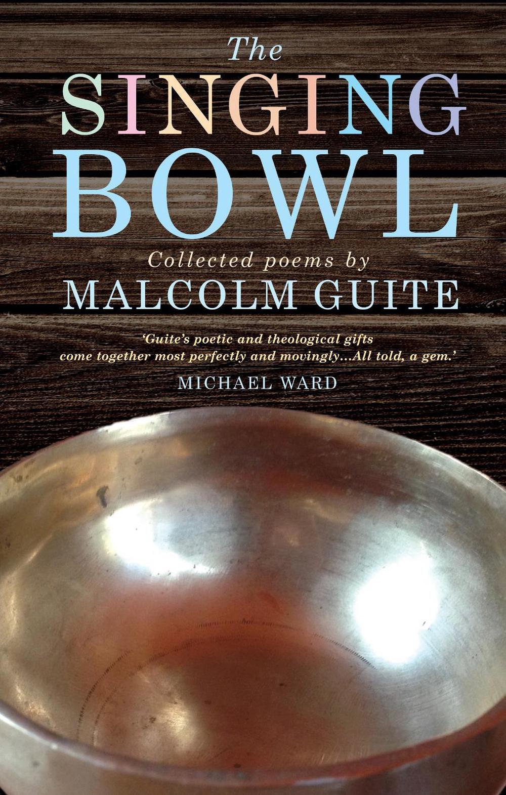 The Singing Bowl by Malcolm Guite (English) Paperback Book Free