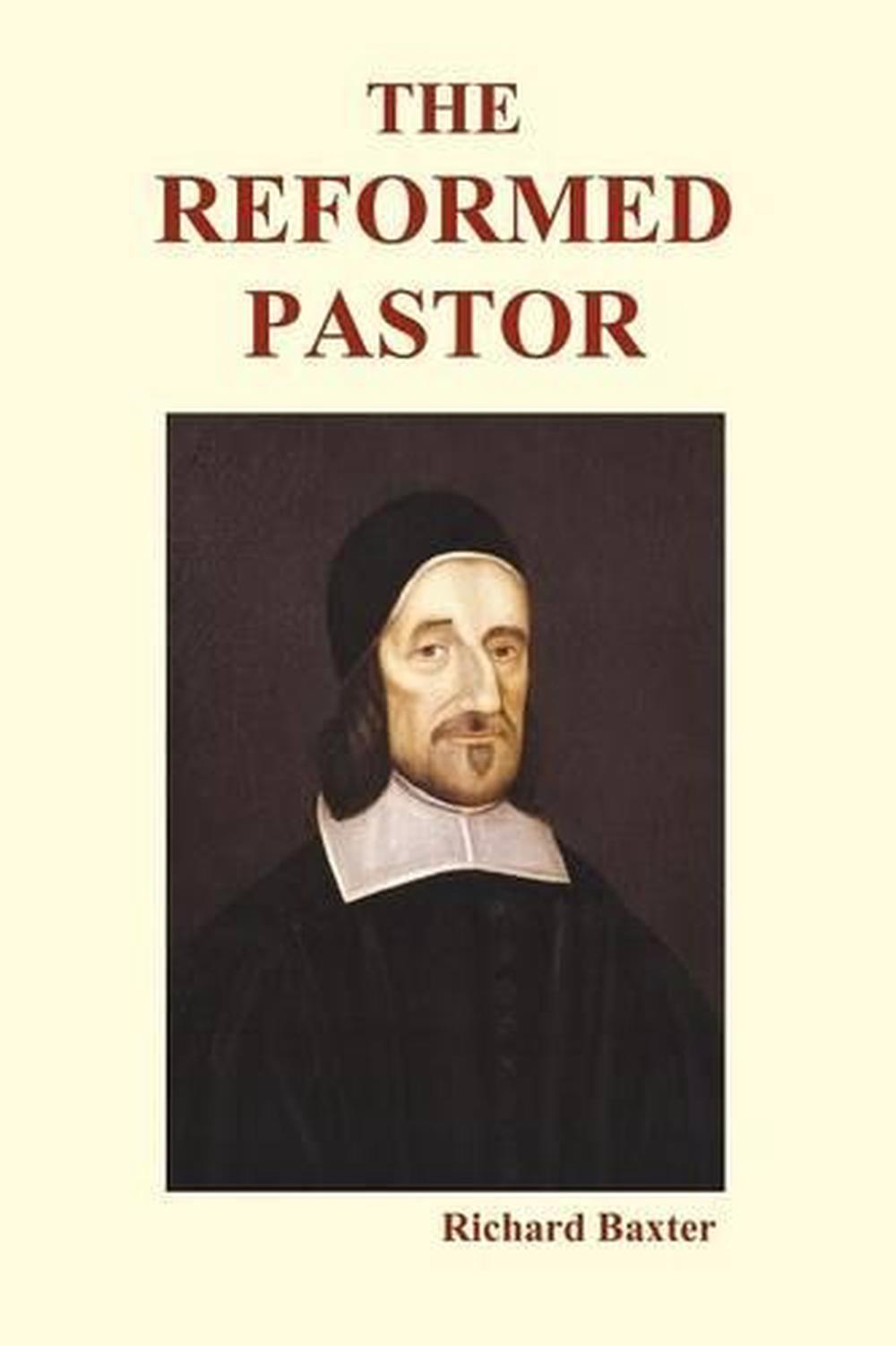 Reformed Pastor (Paperback) by Richard Baxter (English) Paperback Book ...
