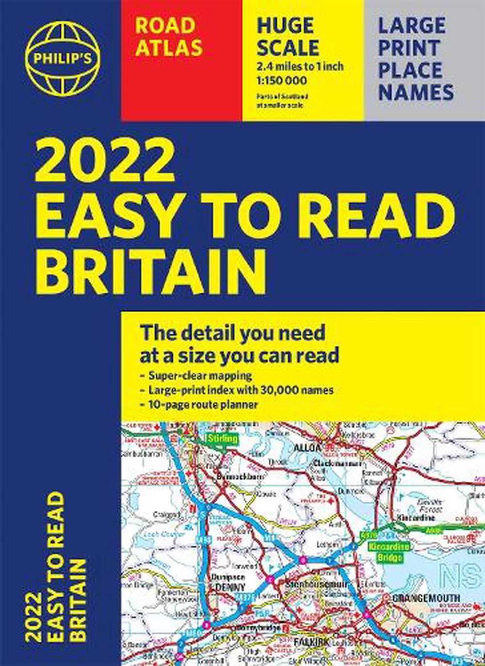 2022 Philip's Easy to Read Britain Road Atlas (A4 Paperback) by Philip