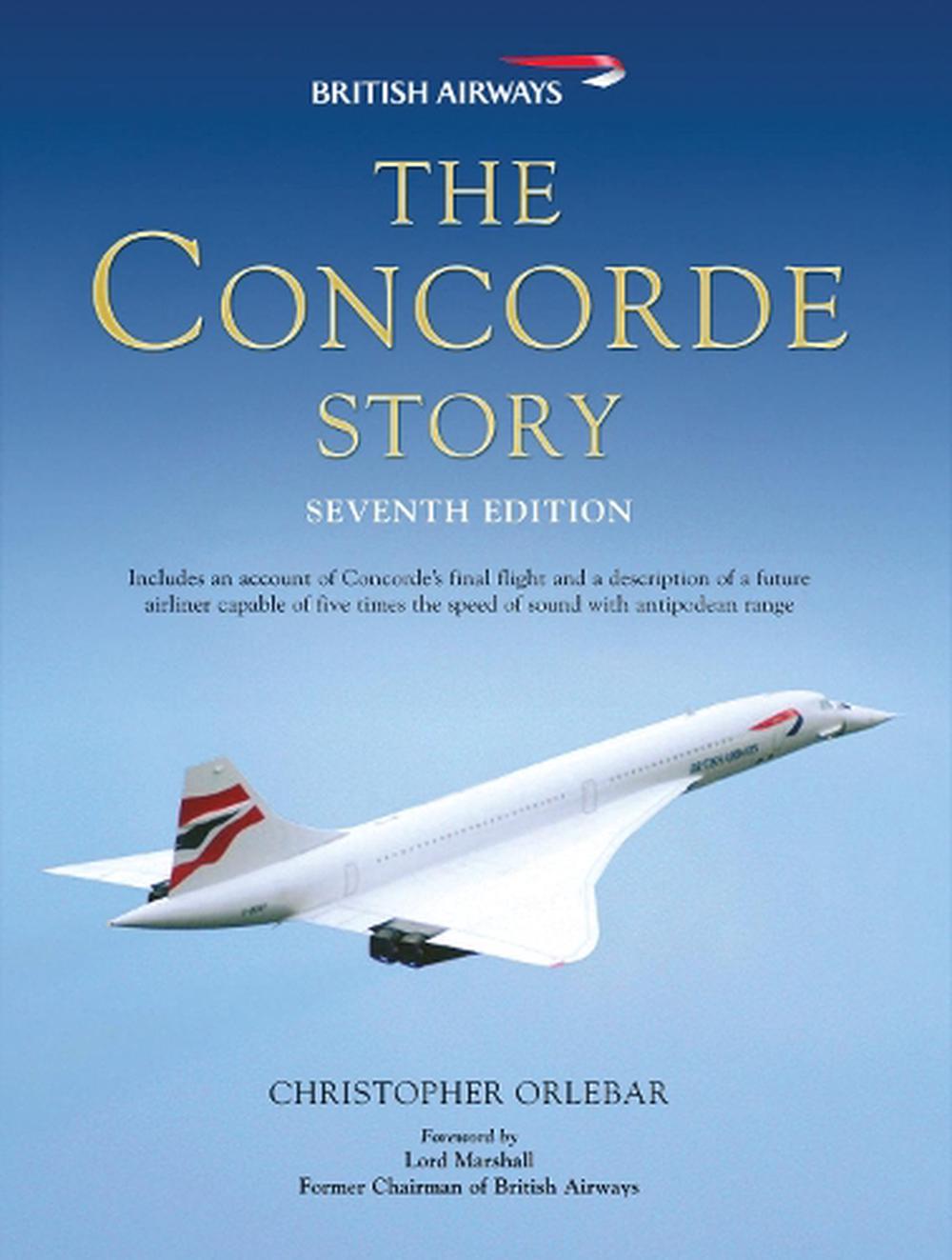 The Concorde Story: Seventh Edition by Christopher Orlebar (English ...