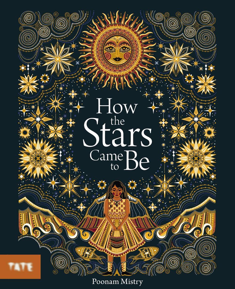 How the Stars Came to Be by Poonam Mistry Paperback Book