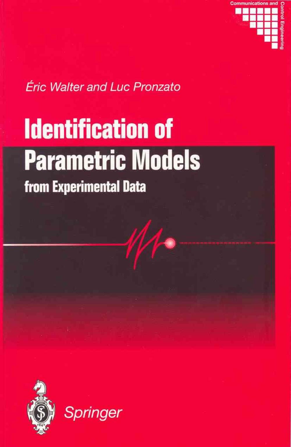Identification of Parametric Models: from Experimental Data by Eric Walter (Engl