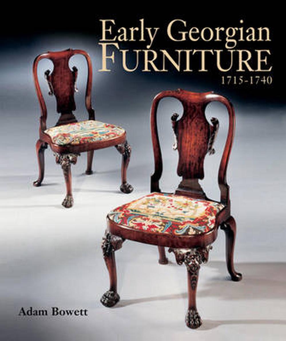 Early Furniture 17151740 by Adam Bowett (English) Hardcover