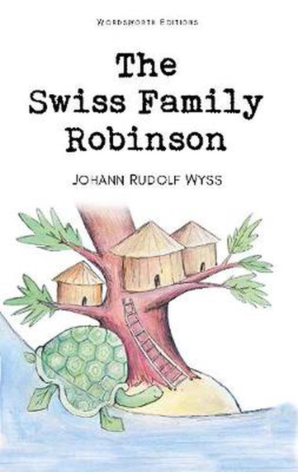 Swiss Family Robinson by Johann Rudolf Wyss Paperback Book