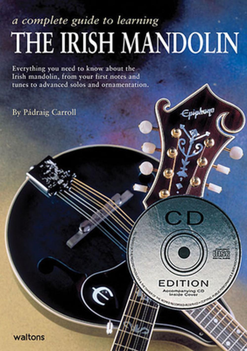 A Complete Guide to Learning the Irish Mandolin [With CD (Audio)] by