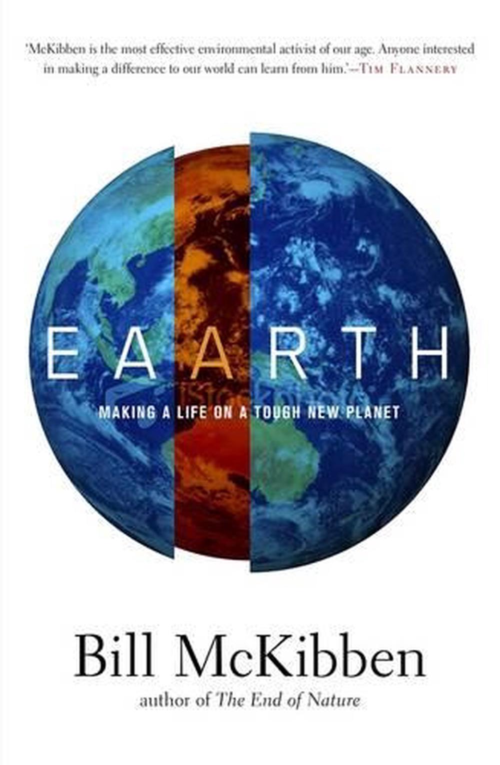 Eaarth Making A Life On A Tough New by Bill McKibben (English