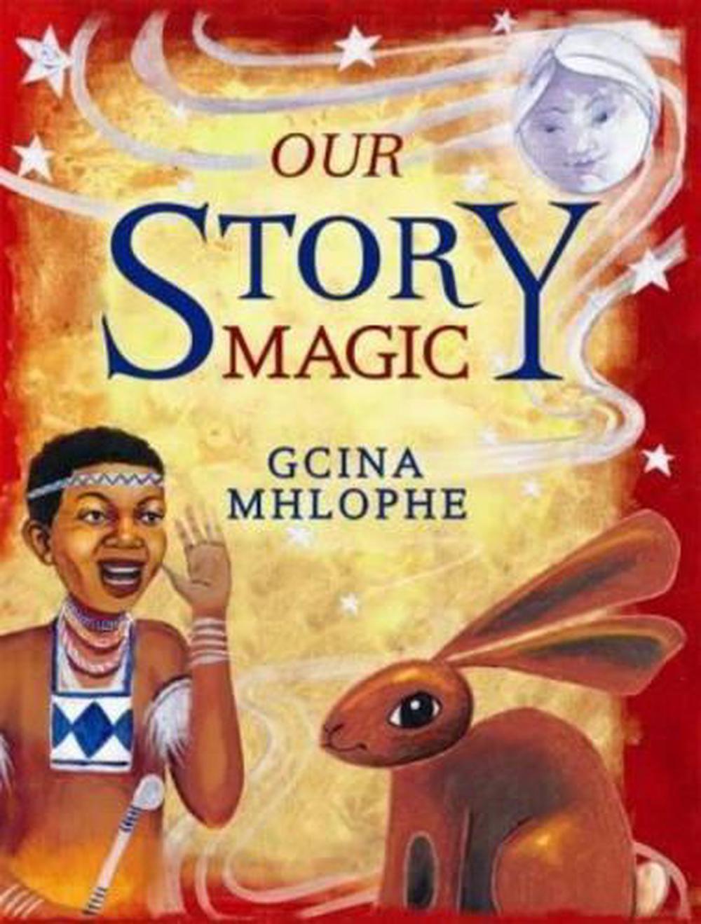 Our Story Magic By Gcina Mhlophe English Hardcover Book Free Shipping Ebay