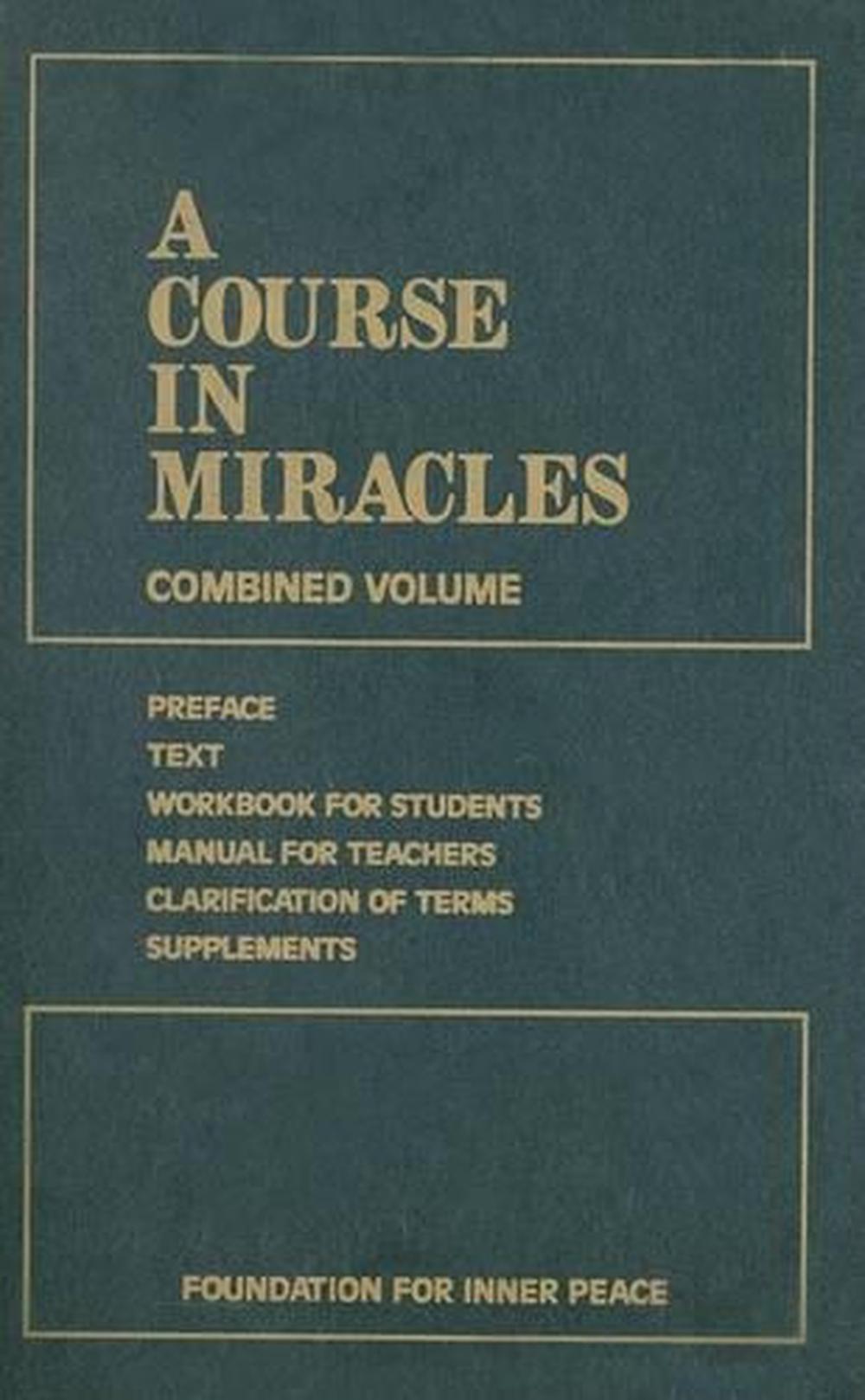 A Course in Miracles by Foundation for Inner Peace A Course in Miracles by Foundation for Inner Peace