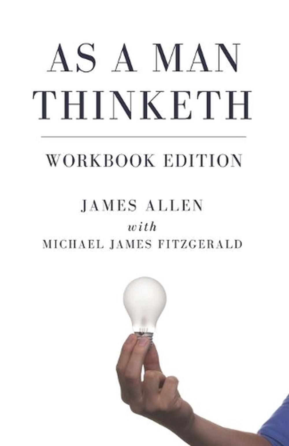 As a Man Thinketh Workbook Edition by James Allen (English) Paperback Book Free 9781887309202 eBay