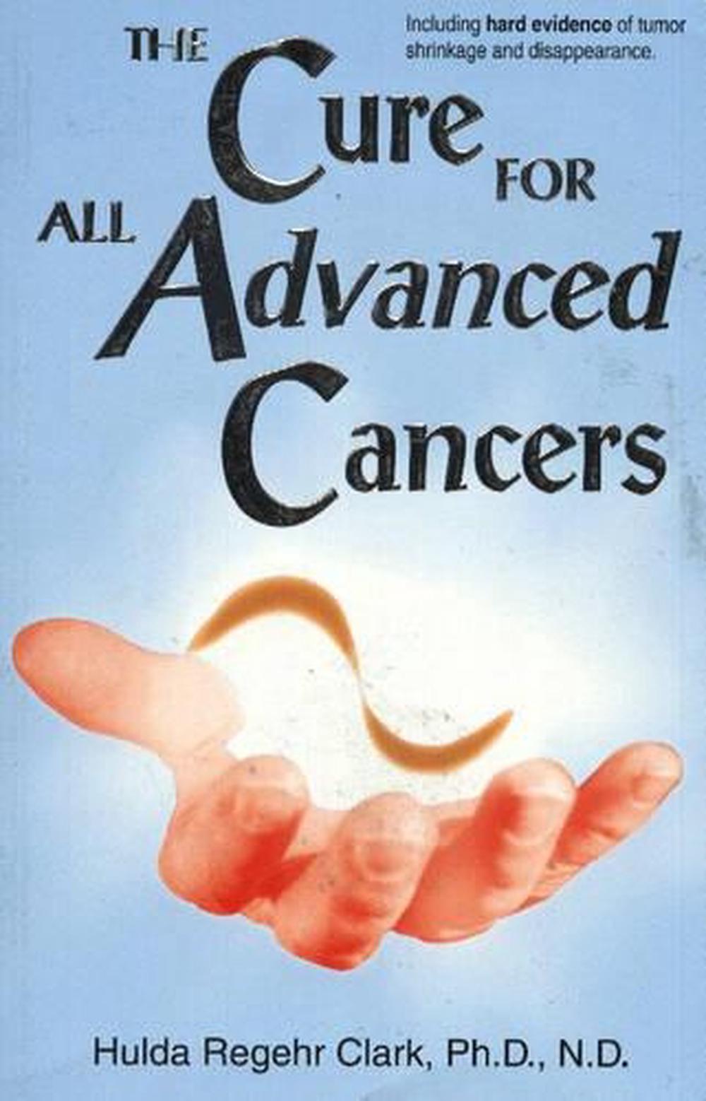 Cure For All Advanced Cancers By Hulda Regehr Clark English Paperback
