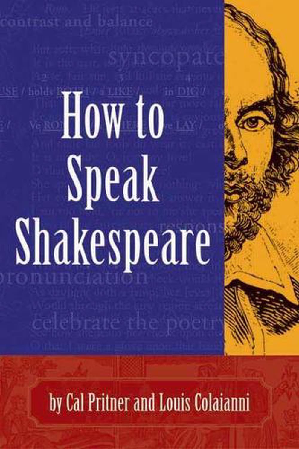 how-to-speak-shakespeare-by-cal-pritner-english-paperback-book-free