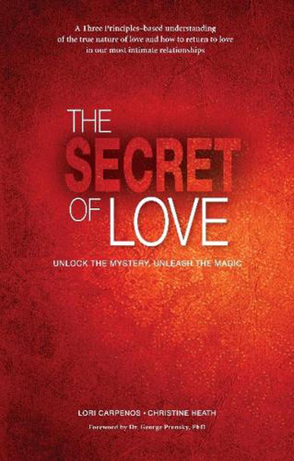 Secret Of Love Unlock The Mystery And Unleash The Magic By Lori Carpenos Engli Ebay