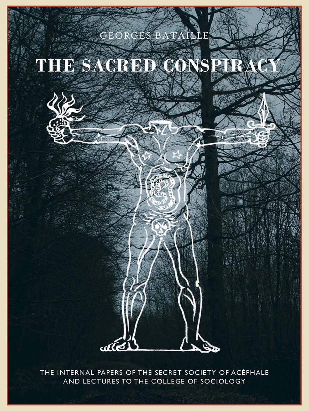 The The Sacred Conspiracy: The Internal Papers of the Secret Society of Ac?phale