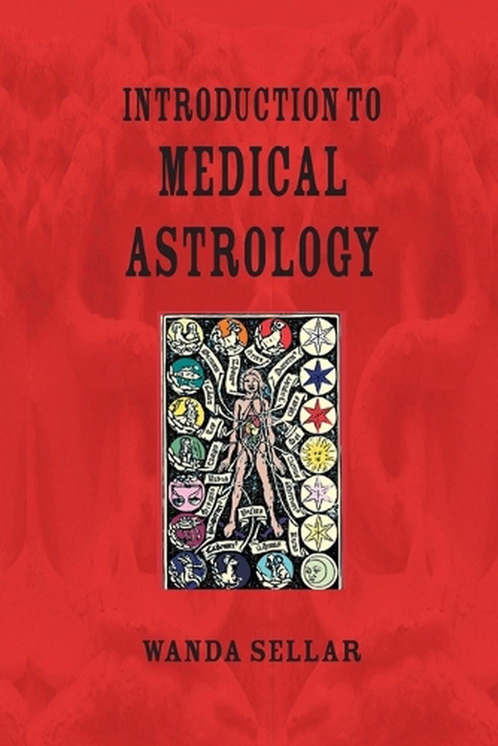 An Introduction to Medical Astrology by Wanda Sellar (English