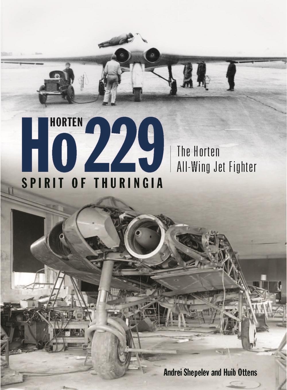 Horten Ho 229 Spirit of Thuringia: The Horten All-Wing Jet ...