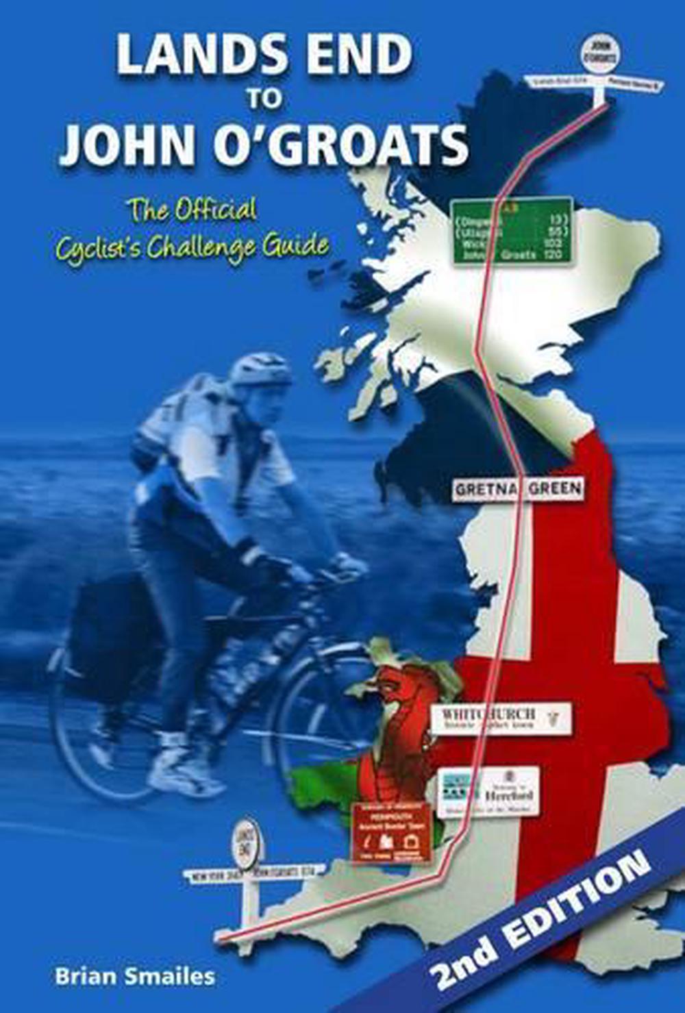 Land’s End to John O’Groats Cycle Tour Fully Supported Land’s End to John O’Groats Cycle Tour Fully Supported