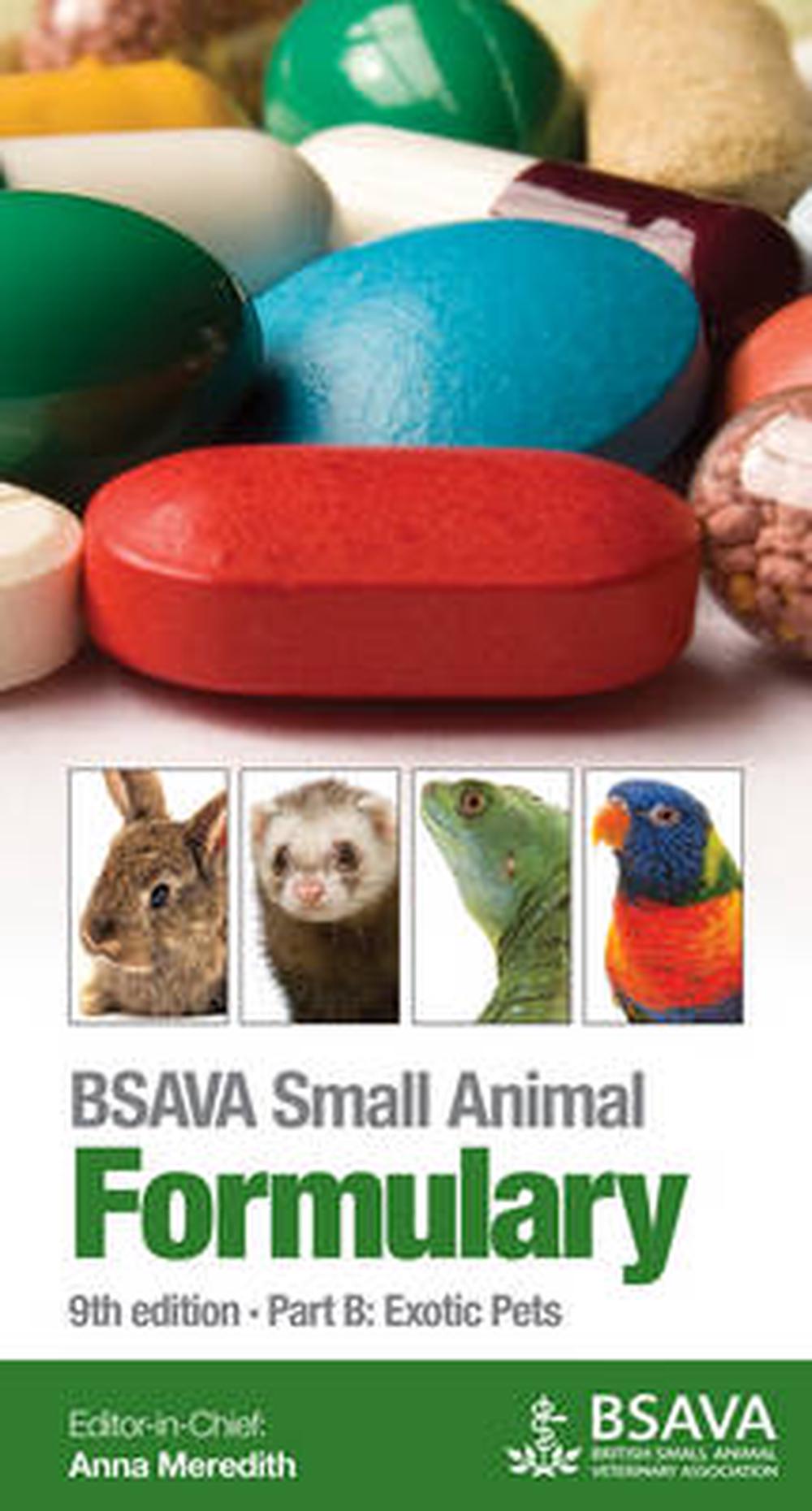 BSAVA Small Animal Formulary: Part B: Exotic Pets By Anna Meredith ...