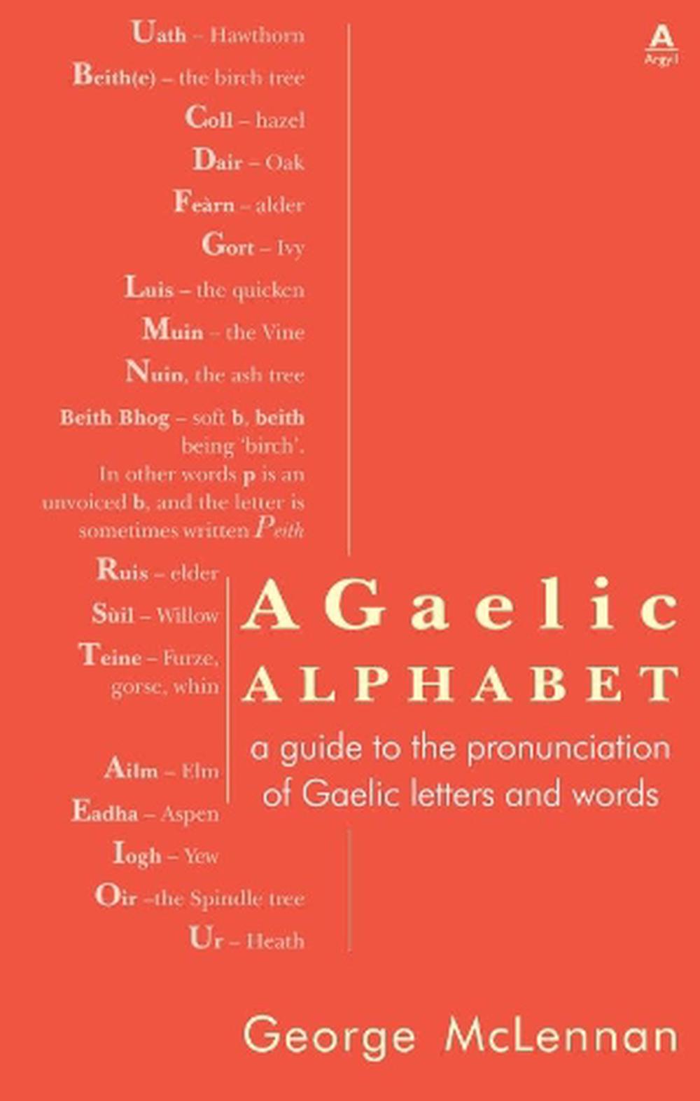 gaelic-alphabet-a-guide-to-the-pronunciation-of-gaelic-letters-and