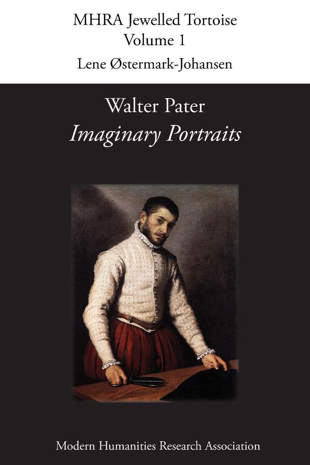 Walter Pater, 'Imaginary Portraits' by Walter Pater (English) Paperback ...