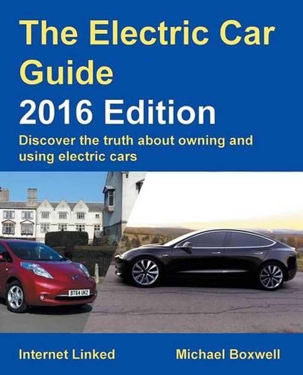 Electric Car Guide 2016 Edition by Michael Boxwell (English) Paperback