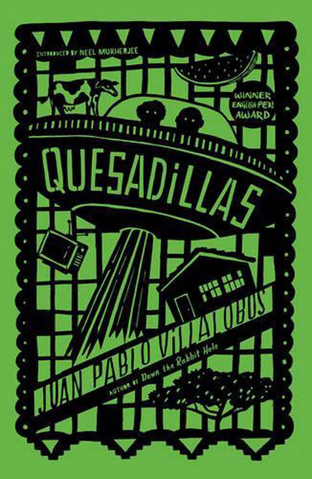 Quesadillas by Juan Pablo Villalobos (English) Free Shipping