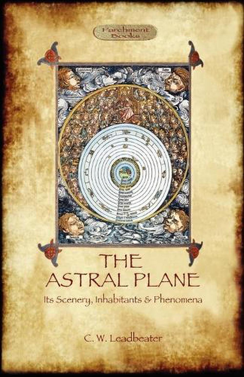 Astral plane. Книга астральный план Чарльза Ледбитера. Астральный план.