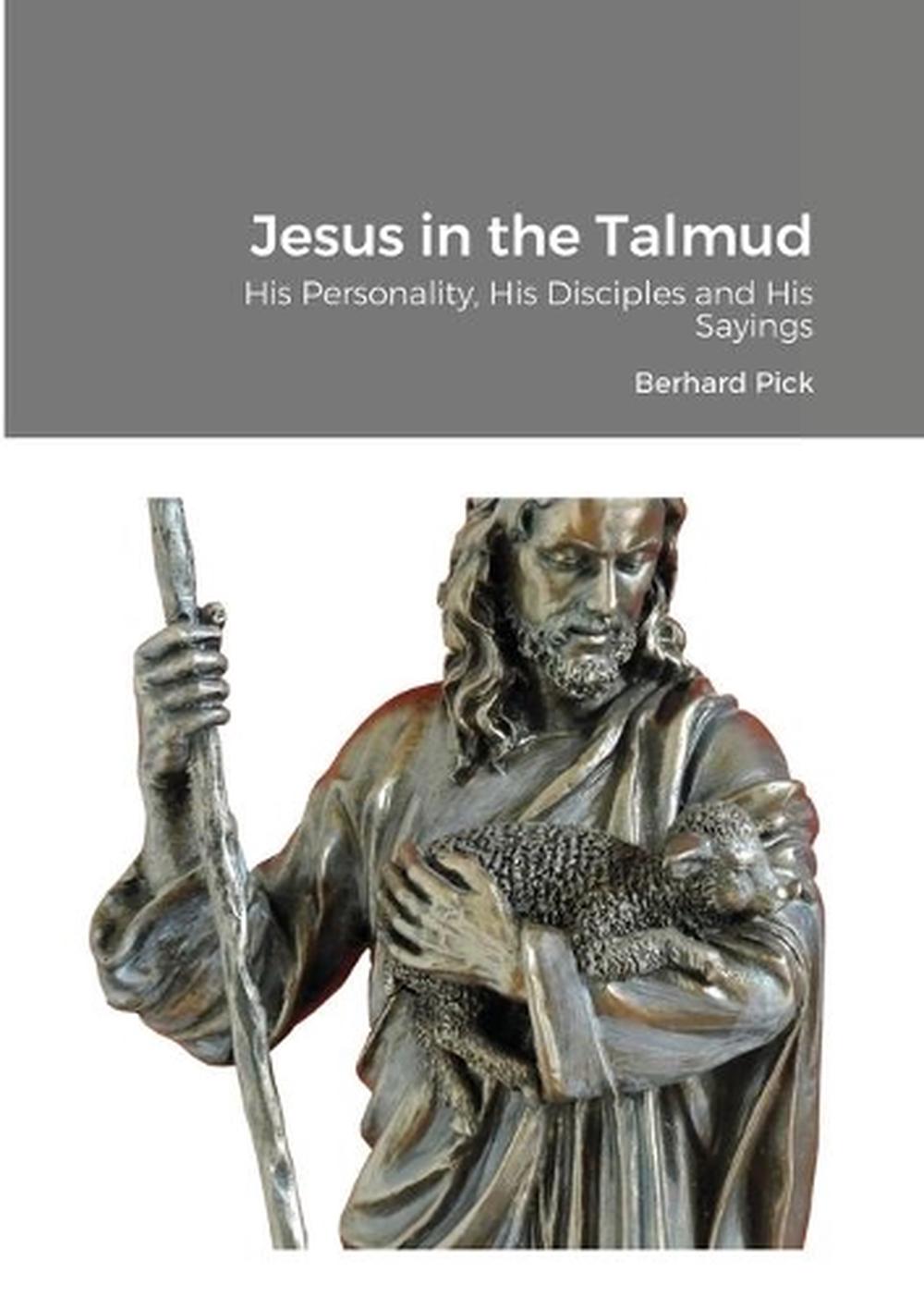 Jesus In The Talmud By Bernhard Pick Free Shipping 9781908445292 Ebay