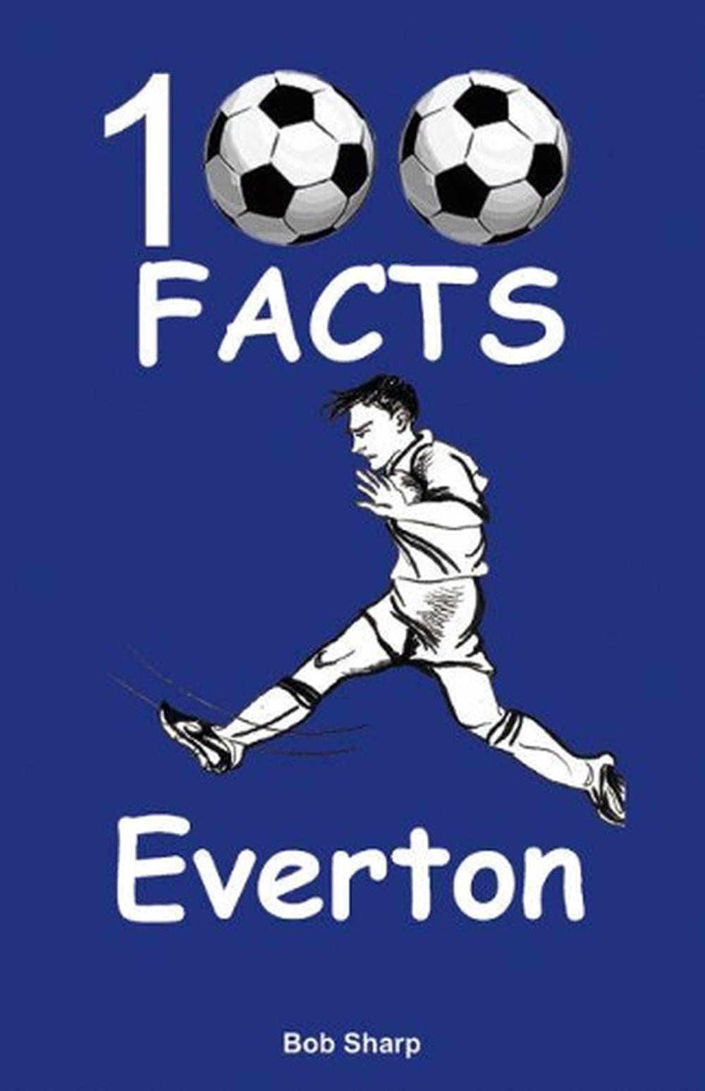 Everton - 100 Facts by Bob Sharp Paperback Book Free Shipping!