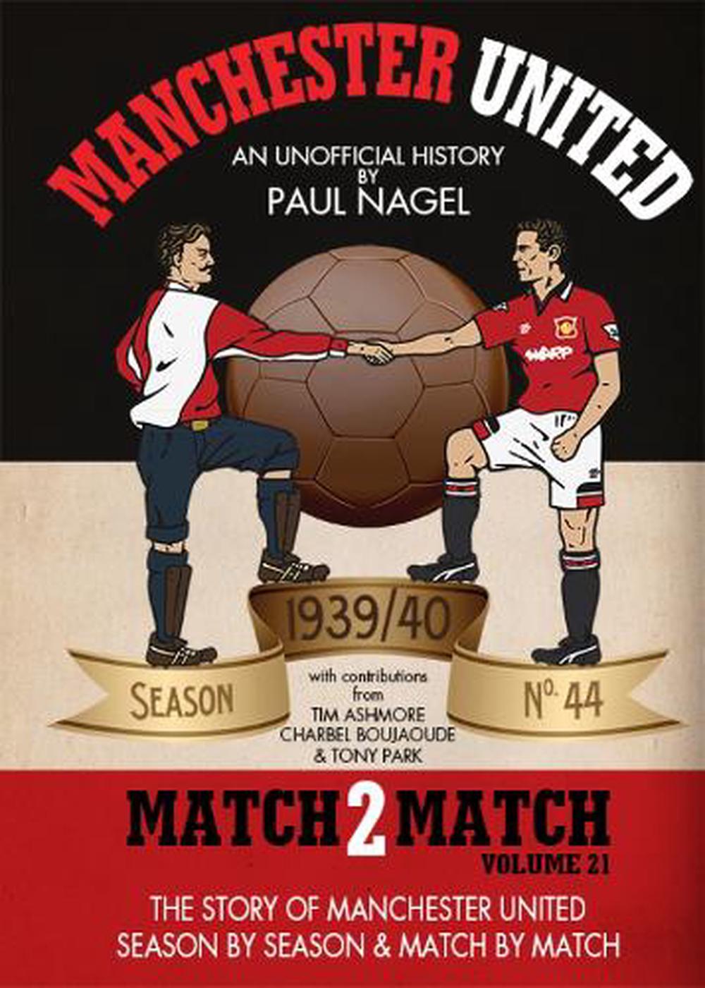 Manchester United Match2Match: Volume 21 1939/40 by Paul Nagel Paperback Book - Bild 1 von 1