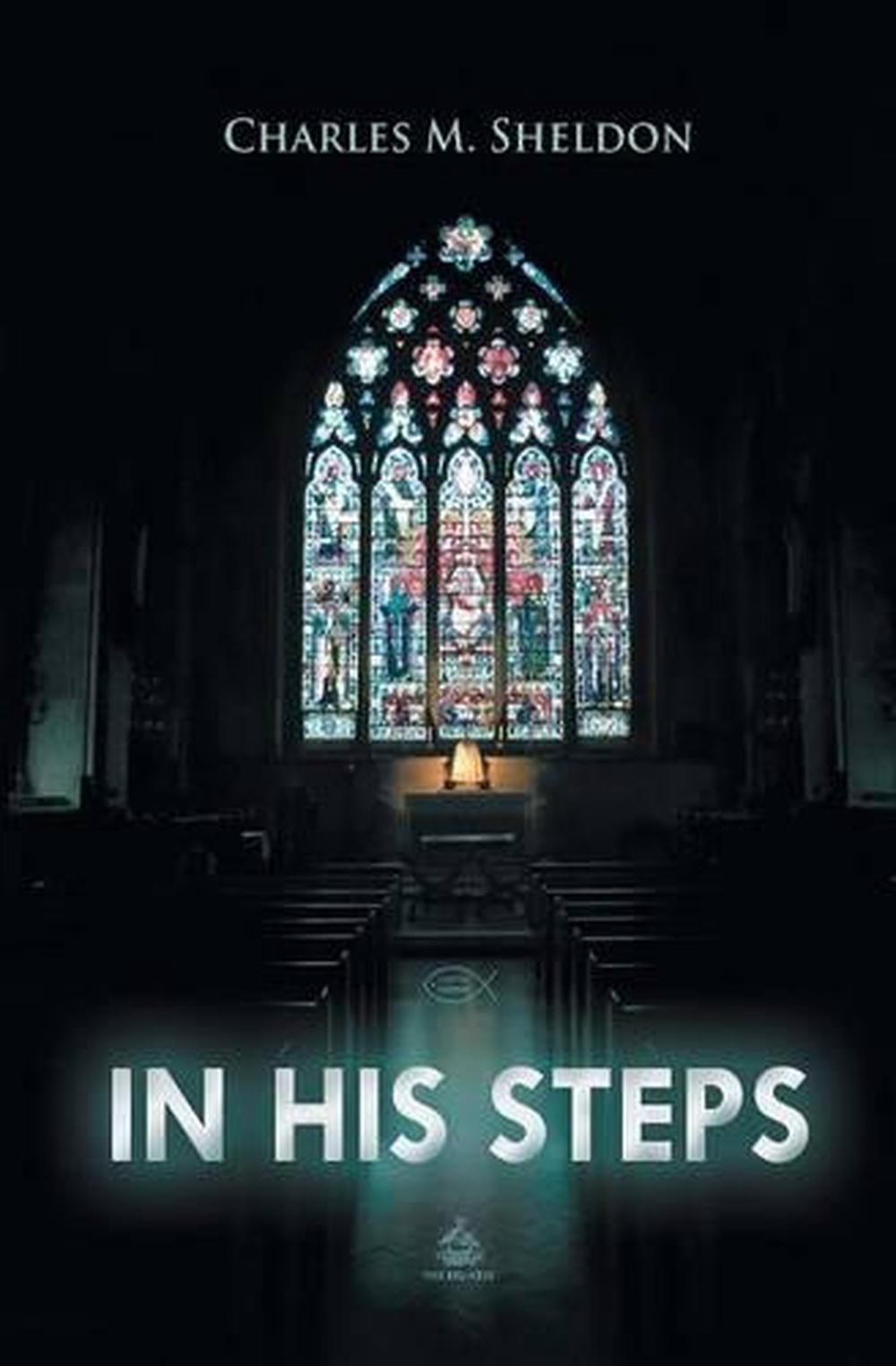in his steps by charles m sheldon