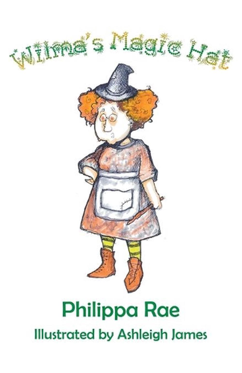 Wilma's Magic Hat by Rae Philippa Rae (English) Paperback Book Free ...
