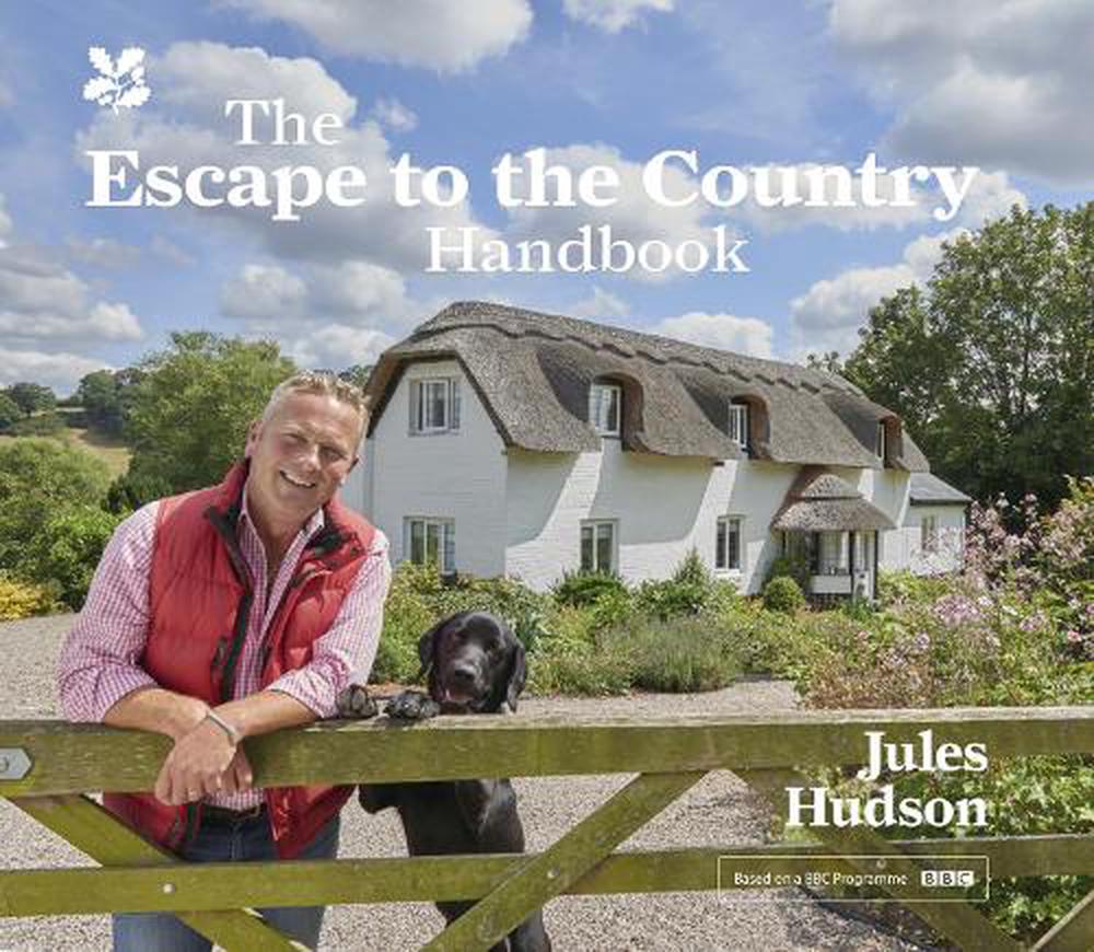 The Escape To The Country Handbook A Handbook For L