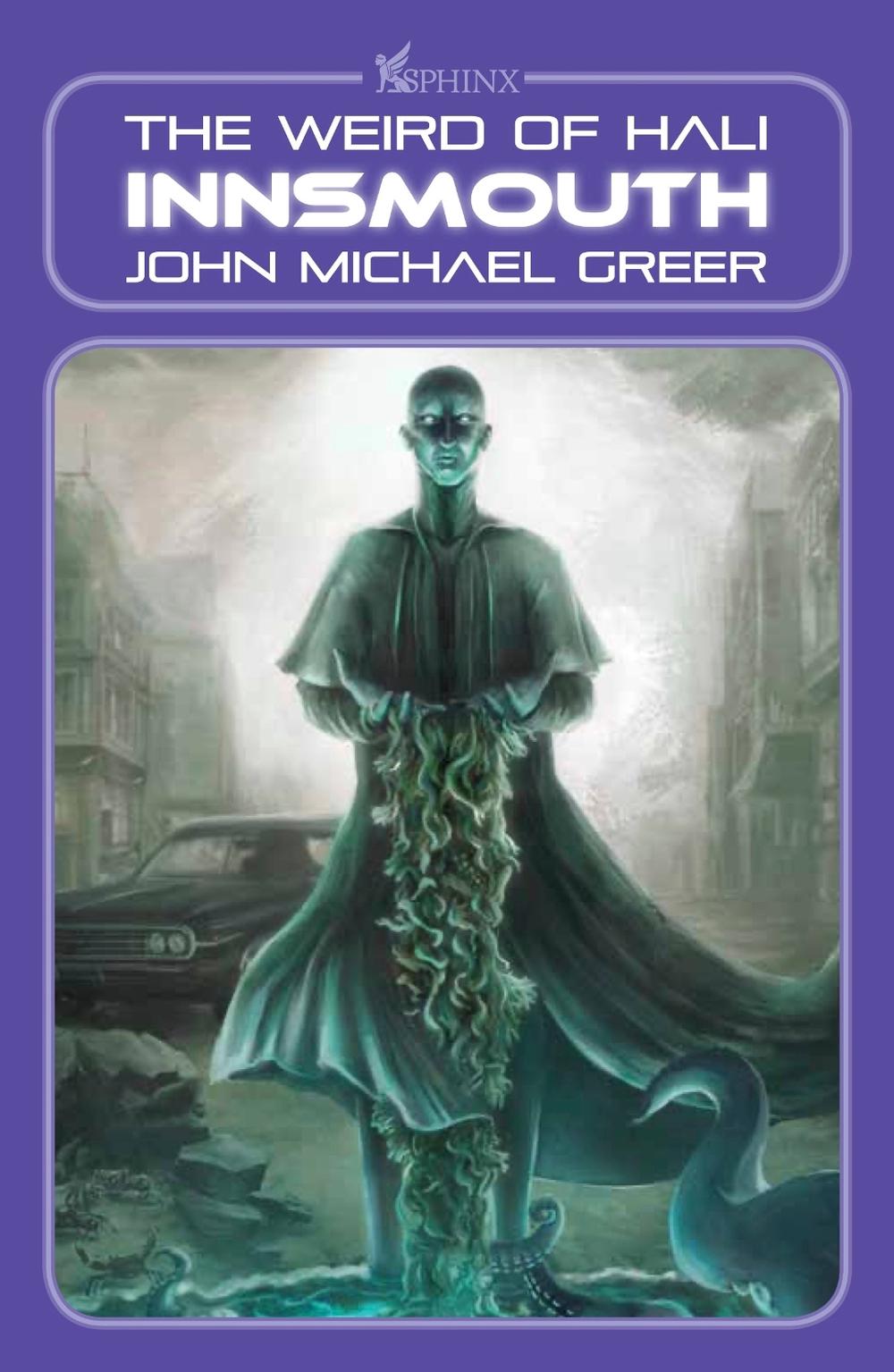 Innsmouth: The Weird of Hali by John Michael Greer Paperback Book