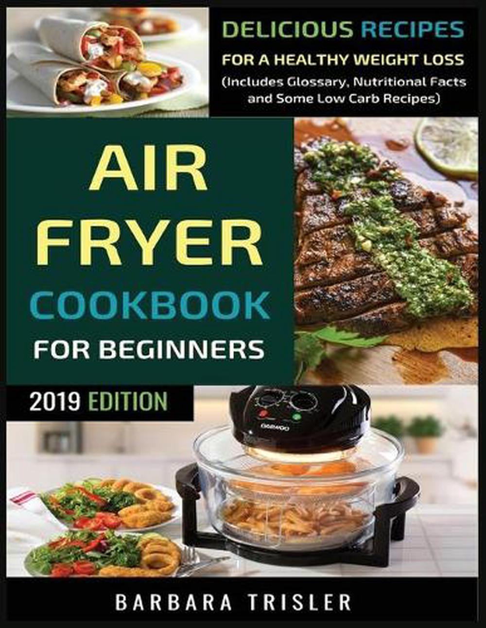 Air Fryer Cookbook for Beginners: Delicious Recipes For A ...