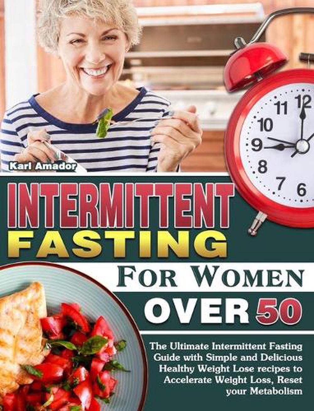 Intermittent Fasting for Women Over 50 by Karl Amador