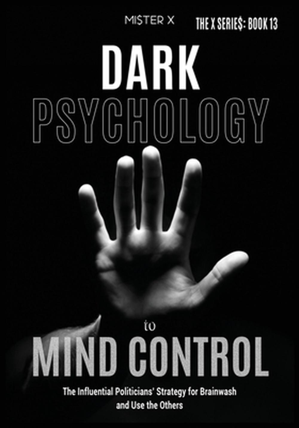 dark-psychology-to-mind-control-by-x-mi-ter-x-english-paperback