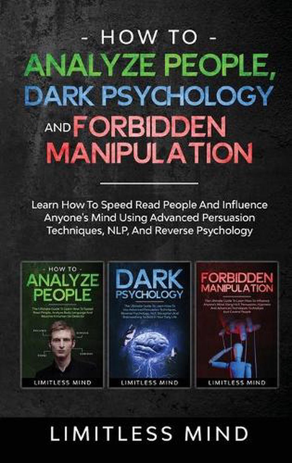 How To Analyze People Dark Psychology And Forbidden Manipulation By Mind Limitl 9781914046254