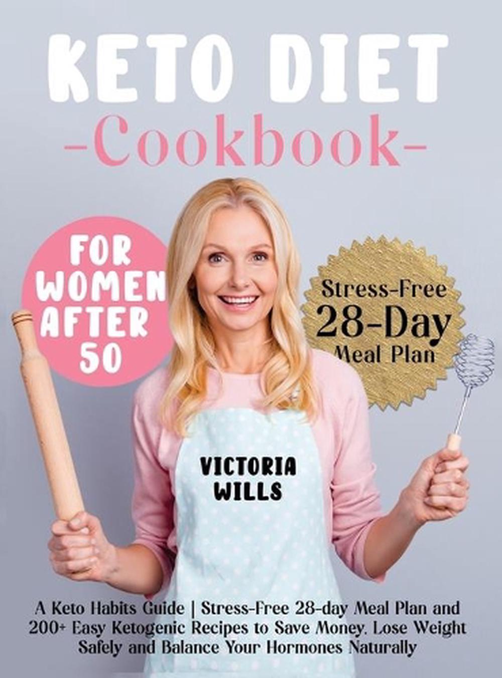 Easy Keto Diet Cookbook for Women After 50 by Victoria Wills (English ...