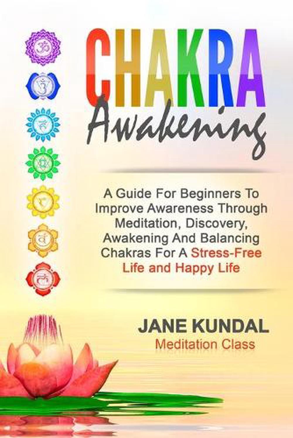 Chakra Awakening By Jane Kundal Meditation Class (english) Paperback 